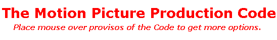 THE MOTION PICTURE PRODUCTION CODE